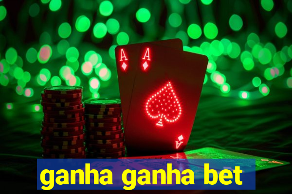 ganha ganha bet
